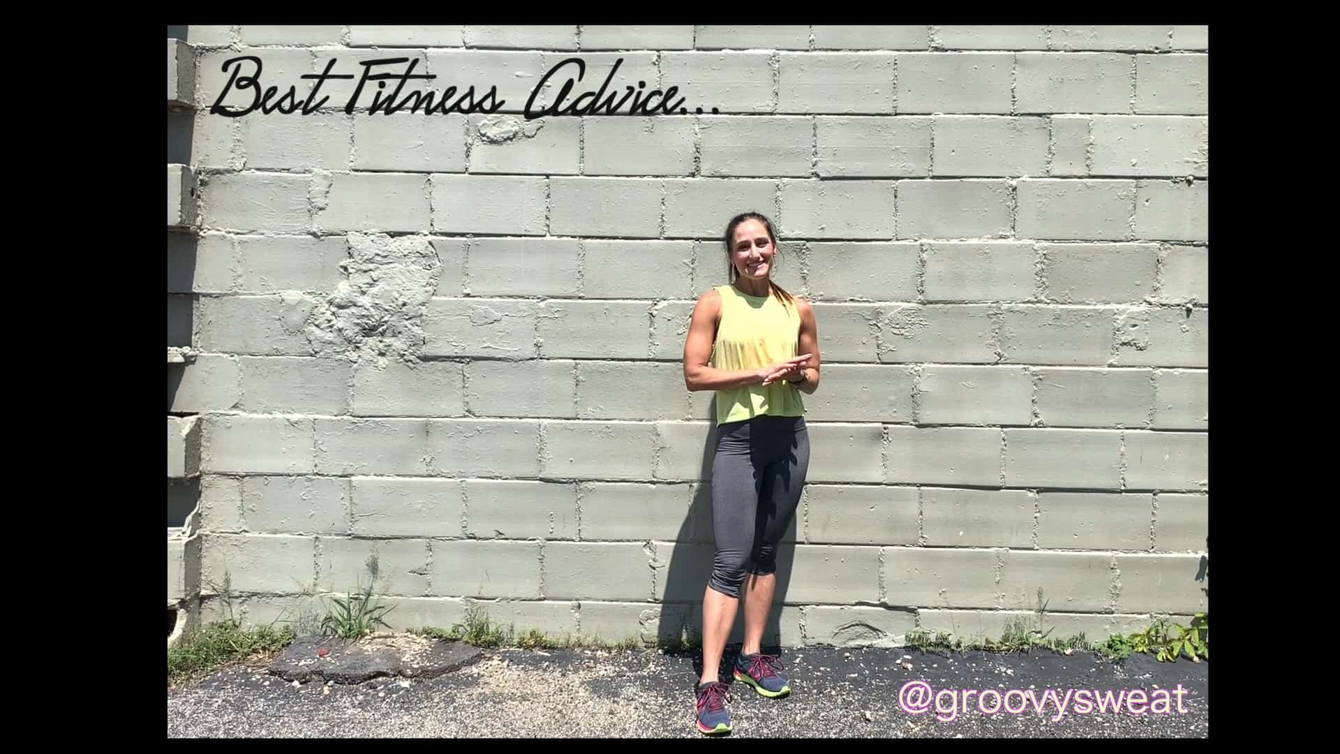 The Best Fitness Advice I Ever Received
