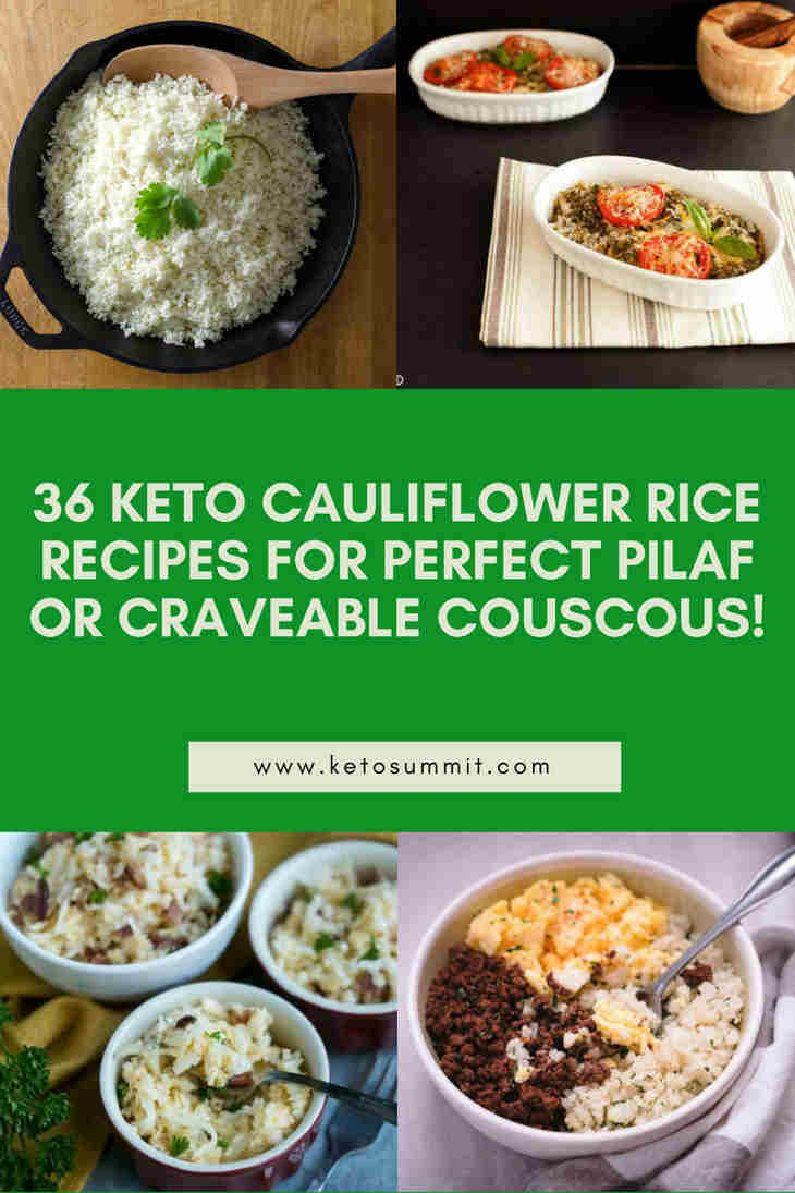 36 Keto Cauliflower Rice Recipes for Perfect Pilaf or Craveable Couscous!