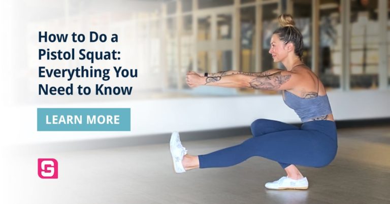 How to Do a Pistol Squat: Everything You Need to Know