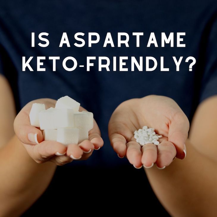 Is Aspartame Keto-Friendly?